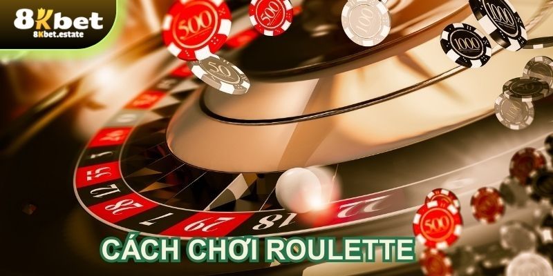 Cách chơi roulette tại 8KBET