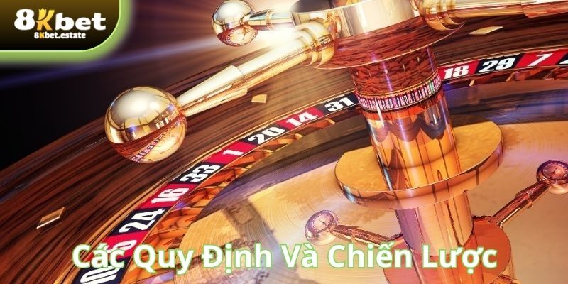 Các quy định và chiến lược để đặt cược thành công