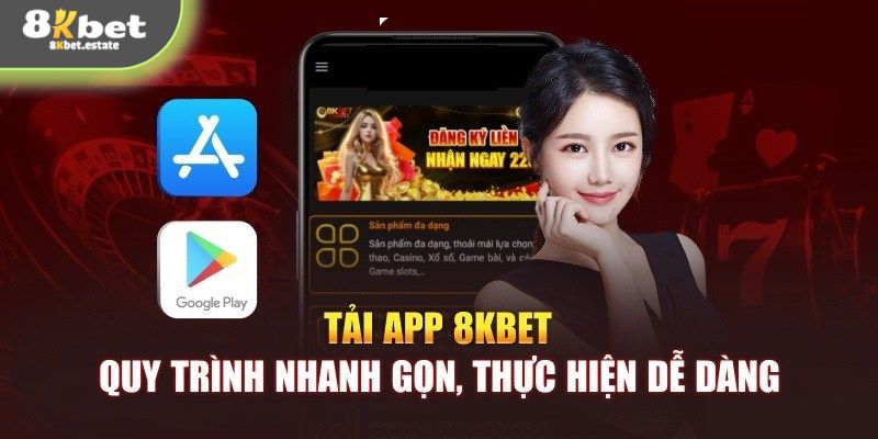 Ưu điểm thu hút nhiều hội viên lựa chọn tải app 8KBET về