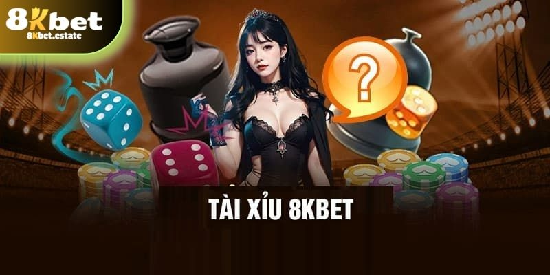 Sơ lược về những thông tin chung về tài xỉu tại 8KBET